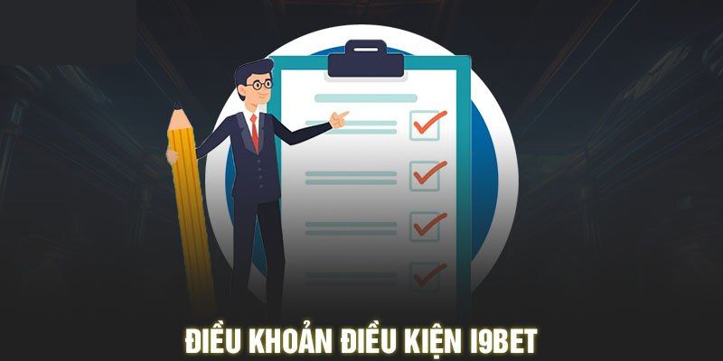 Tổng quan về điều khoản sử dụng tại I9bet